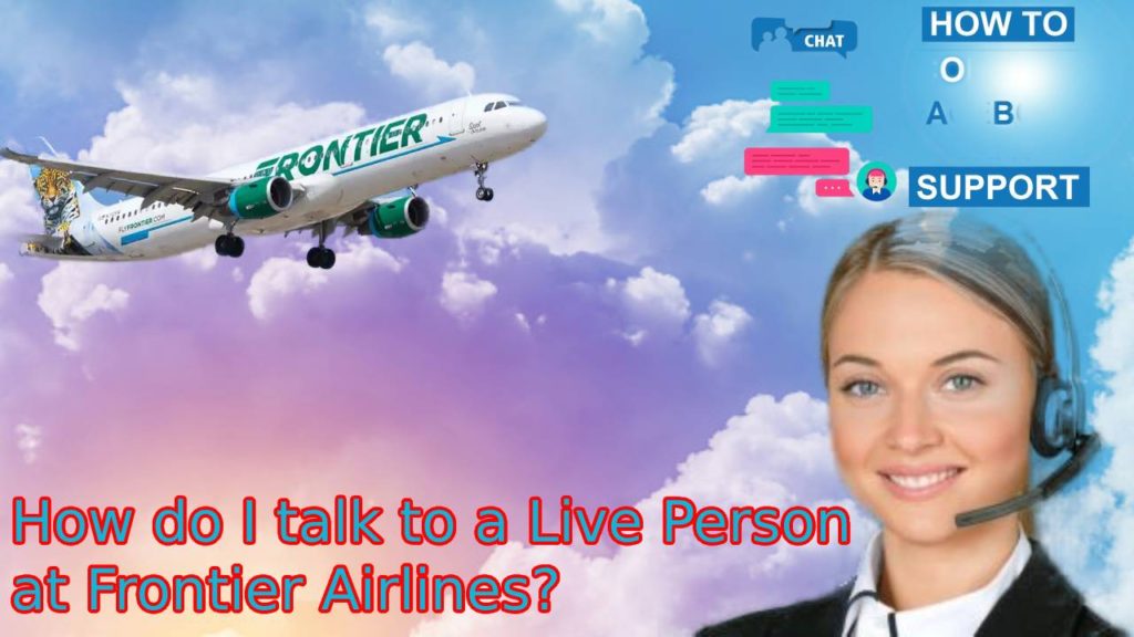 talk to Frontier Airlines Live Person