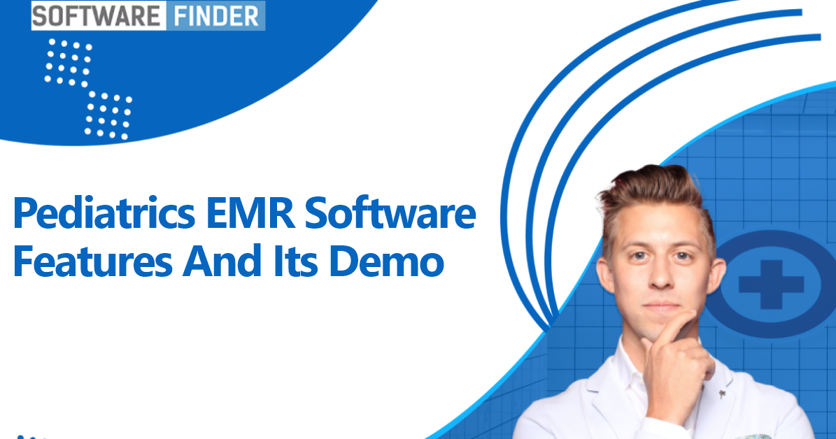 Pediatrics EMR Software Features And Its Demo