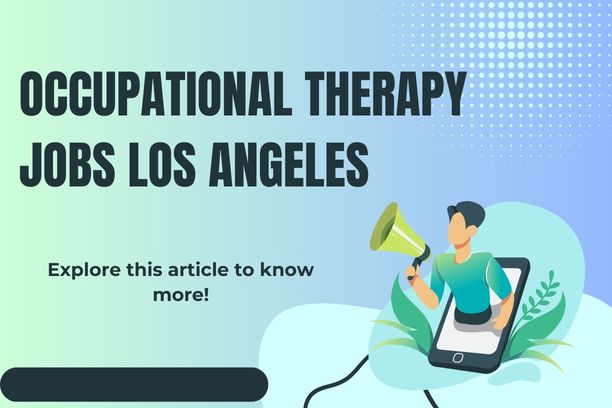 occupational therapy jobs los angeles