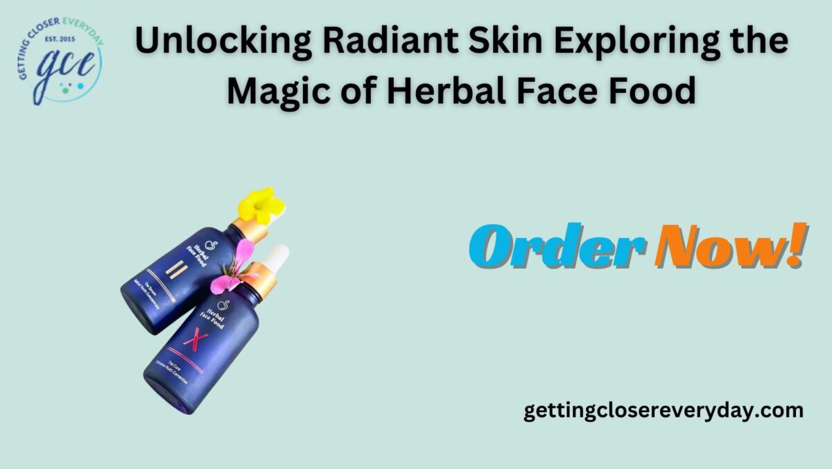 Unlocking Radiant Skin Exploring the Magic of Herbal Face Food