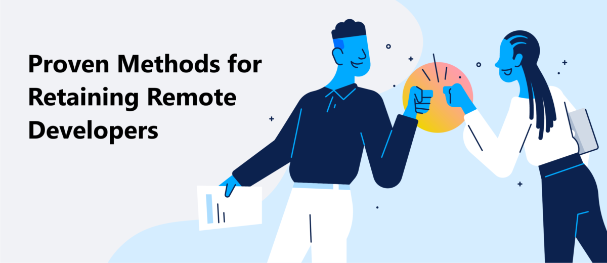 Proven Methods for Retaining Remote Developers