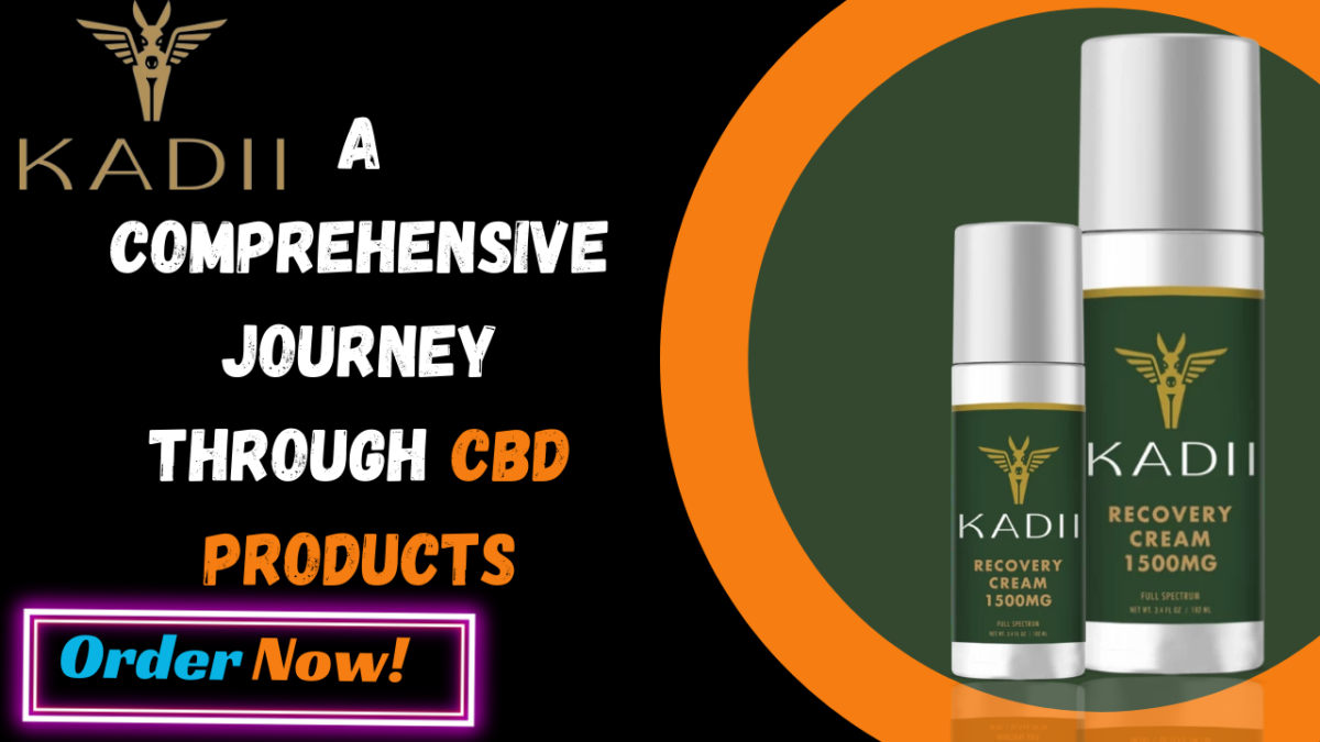 Kadii Wellness Wonderland: A Comprehensive Journey through CBD Products