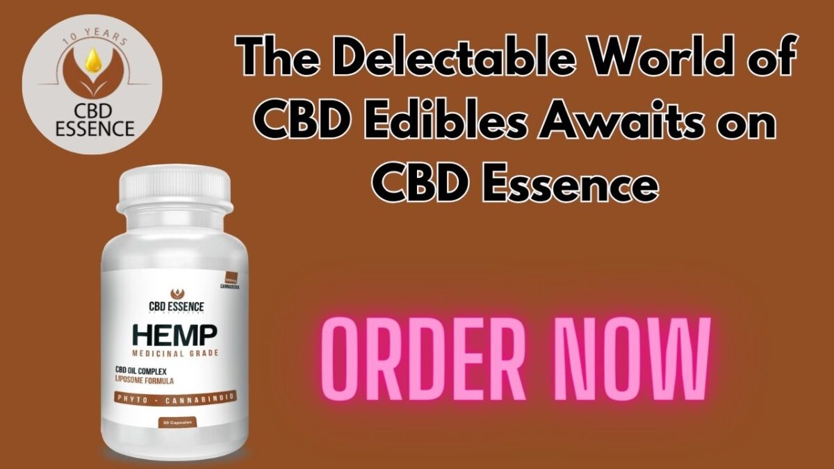 The Delectable World of CBD Edibles online Awaits on CBD Essence