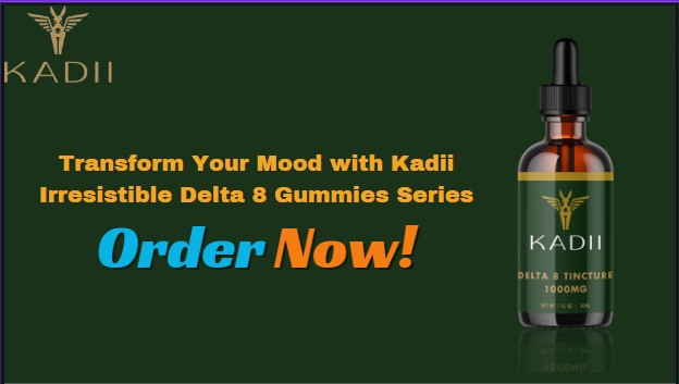 Transform Your Mood with Kadii Irresistible Delta 8 Gummies Series