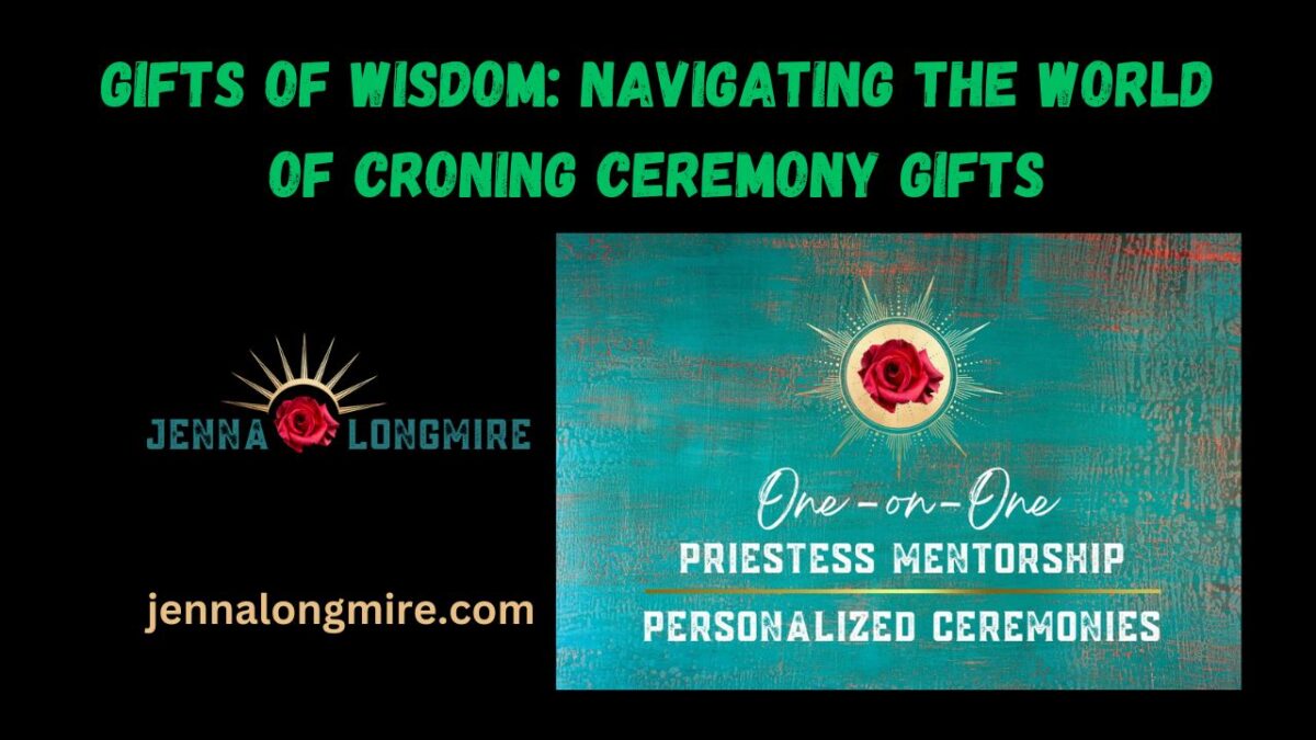 Gifts of Wisdom Navigating the World of Croning Ceremony Gifts