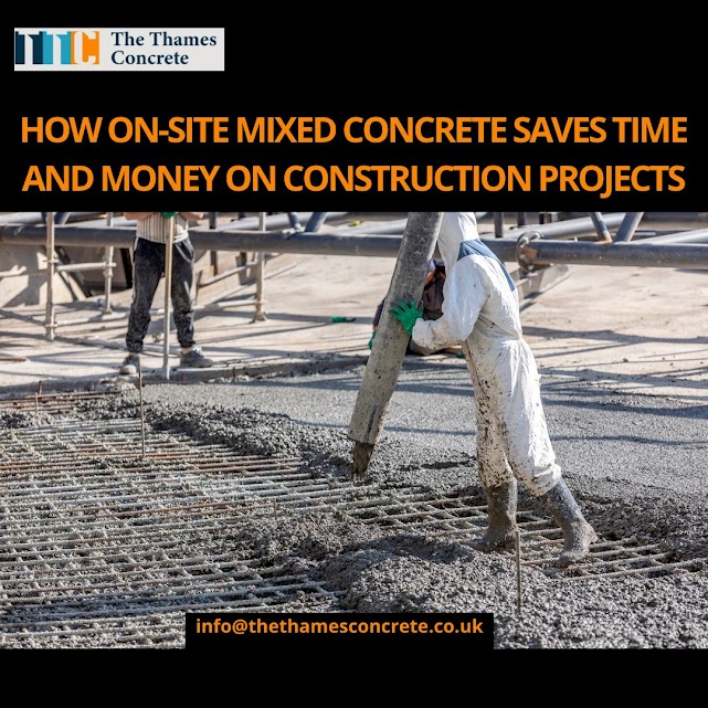 How On-Site Mixed Concrete Saves Time and Money on Construction Projects