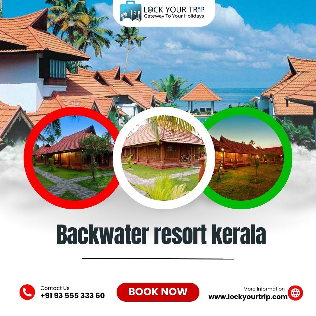 Luxury Backwater Resorts In Kerala