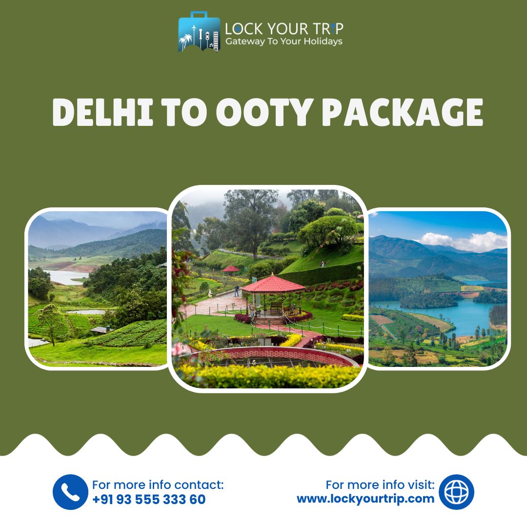 Unveiling the Enchanting Journey: Delhi to Ooty Packages and Ooty Honeymoon Packages from Bangalore