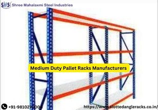 Comprehensive Guide to Finding the Best Medium Duty Pallet Racks Manufacturers in Delhi