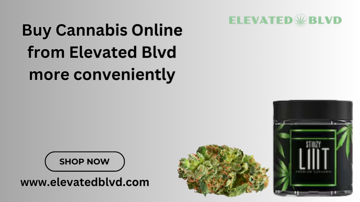 Buy Cannabis Online from Elevated Blvd more conveniently