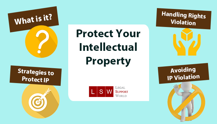 Strategies Shared by an Intellectual Property Attorney Securing Your Creations