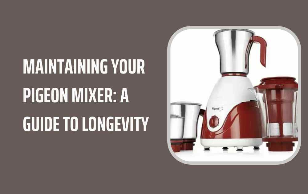 Maintaining Your Pigeon Mixer: A Guide to Longevity