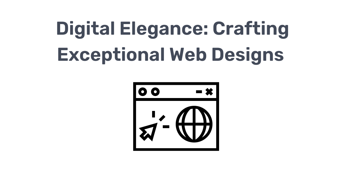 Digital Elegance: Crafting Exceptional Web Designs in Melbourne