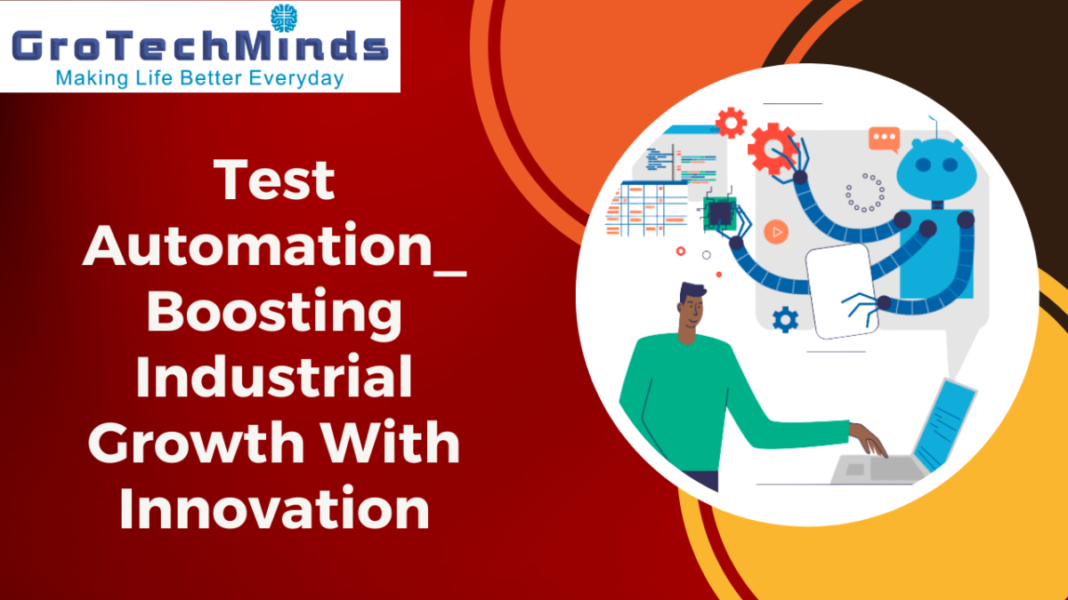 Test Automation_Boosting Industrial Growth With Innovation
