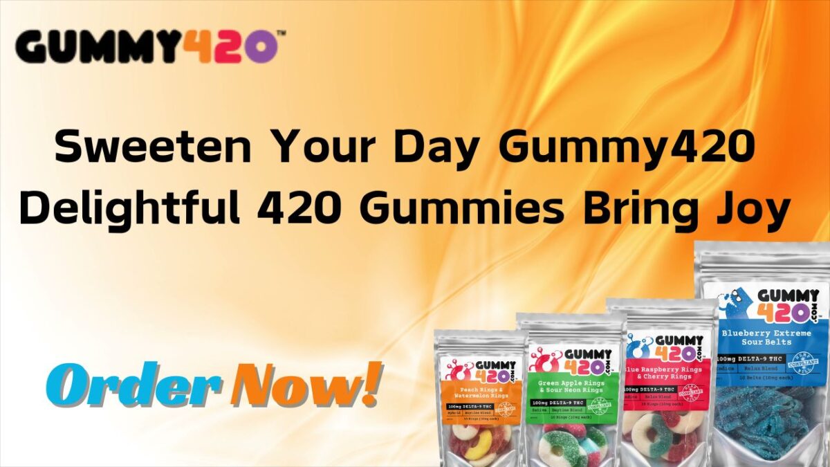 420 Gummies