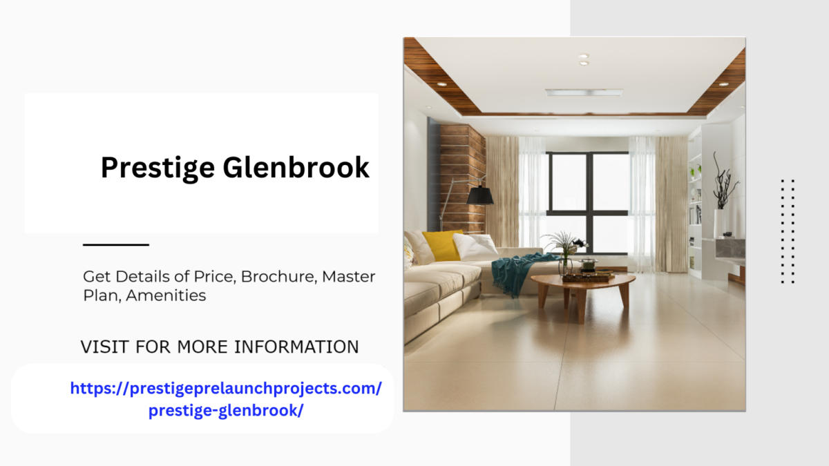 Prestige Glenbrook Whitefield – Book Now!