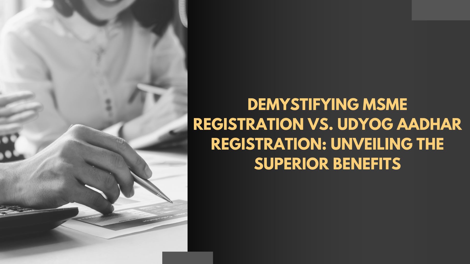 Demystifying MSME Registration vs. Udyog Aadhar Registration