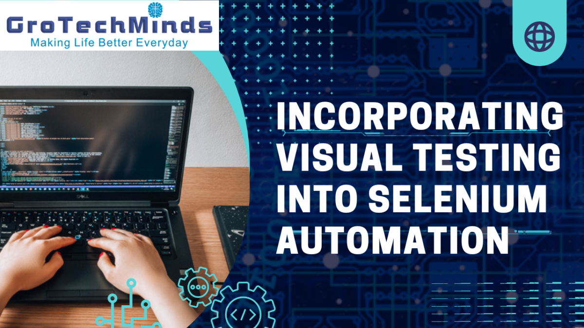 Incorporating Visual Testing into Selenium Automation