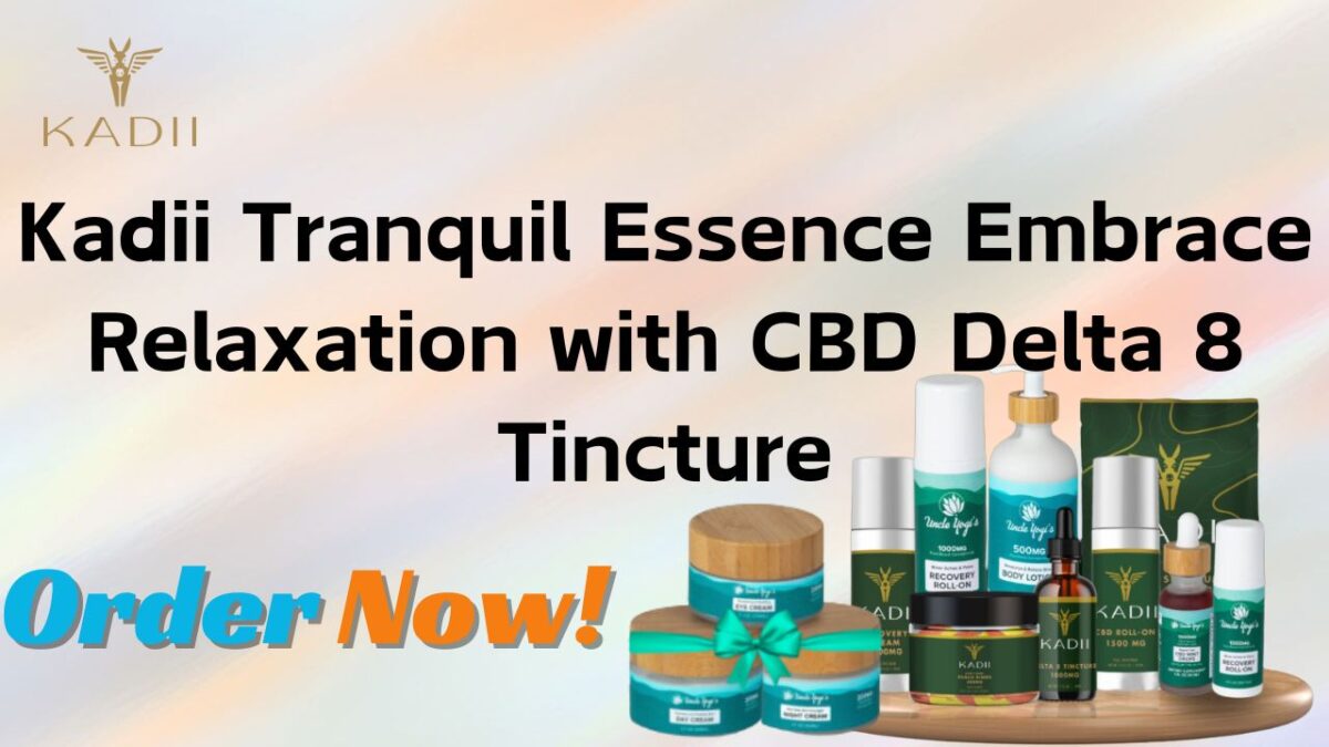 Kadii Tranquil Essence Embrace Relaxation with CBD Delta 8 Tincture