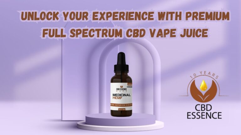 Your Experience With Premium Full Spectrum CBD Vape Juice