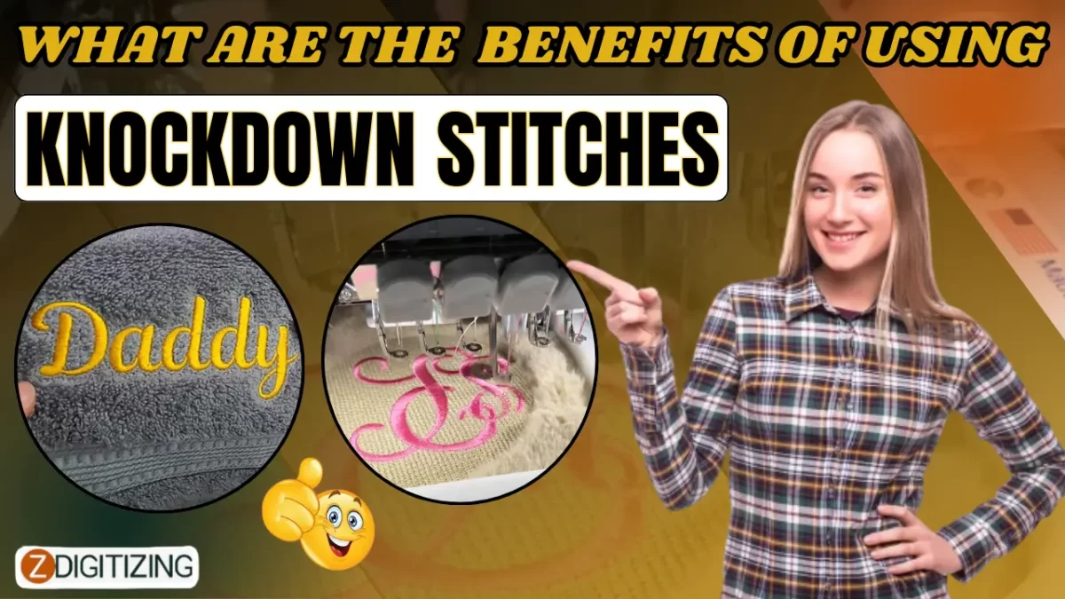 What Are The Benefits Of Using Knockdown Stitches