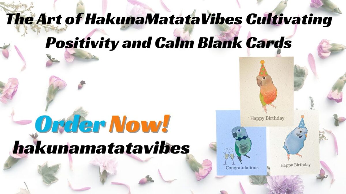 The Art of HakunaMatataVibes Cultivating Positivity and Calm Blank Cards