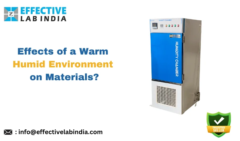 What are the effects of a warm humid environment on materials?