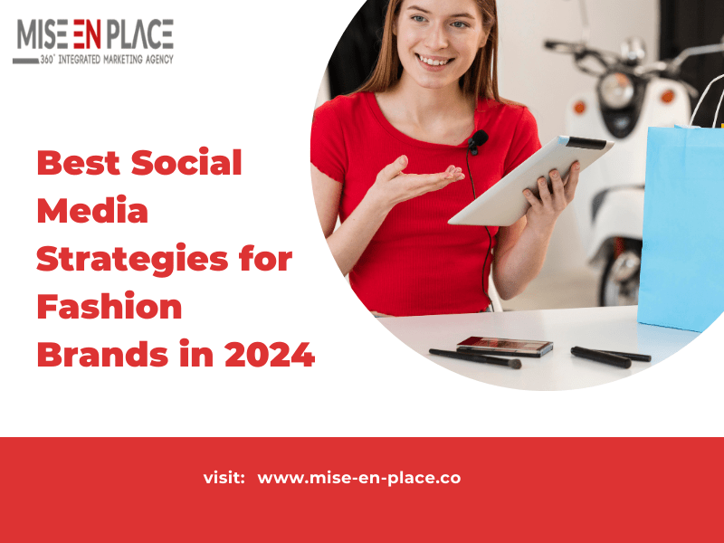 social media strategy for fashion brands in 2024