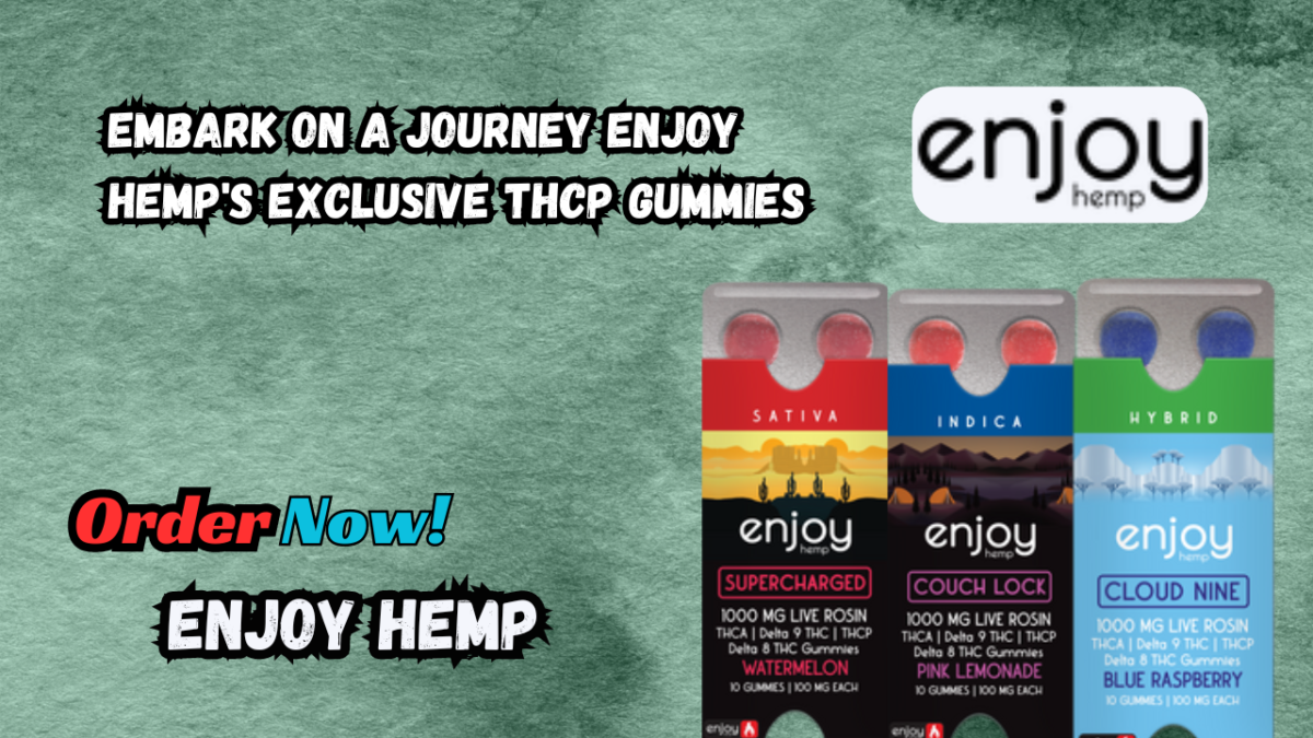 Embark on a Journey Enjoy Hemp’s Exclusive THCP Gummies