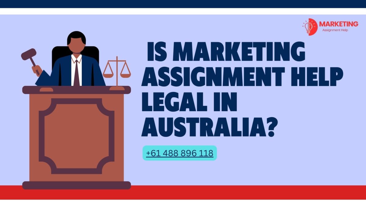 Is Marketing Assignment Help Legal in Australia?