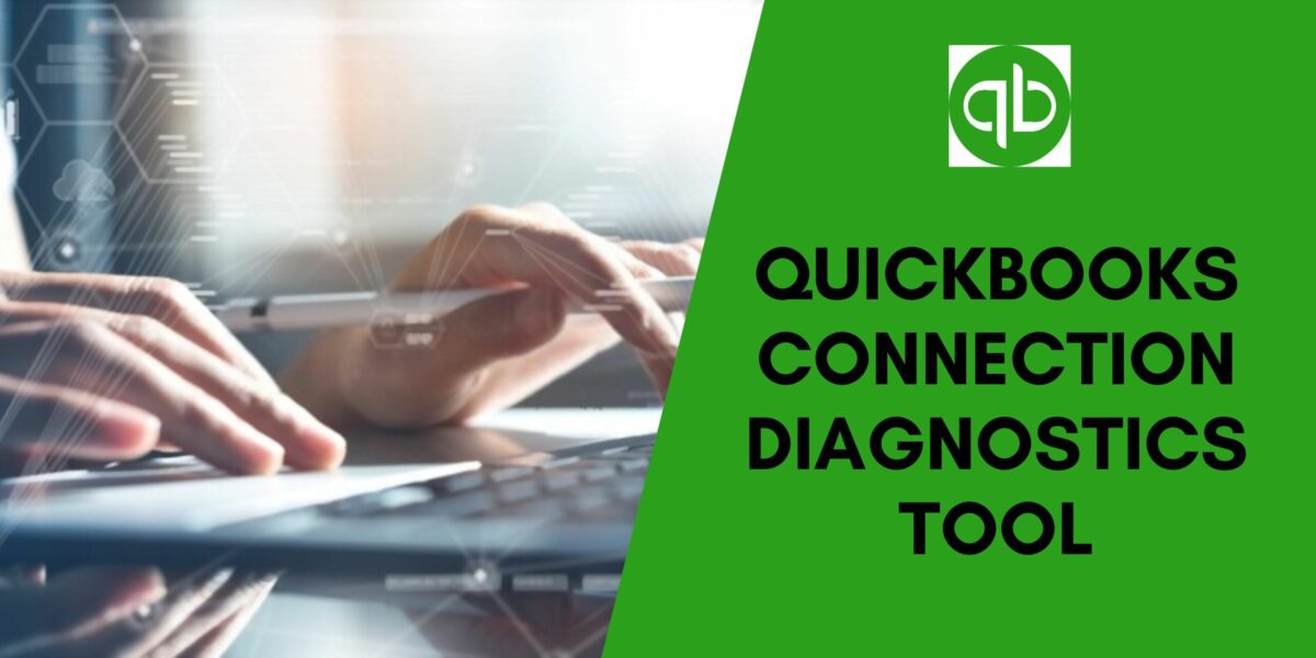 QuickBooks Connection Diagnostic Tool: Fix Internet Issues