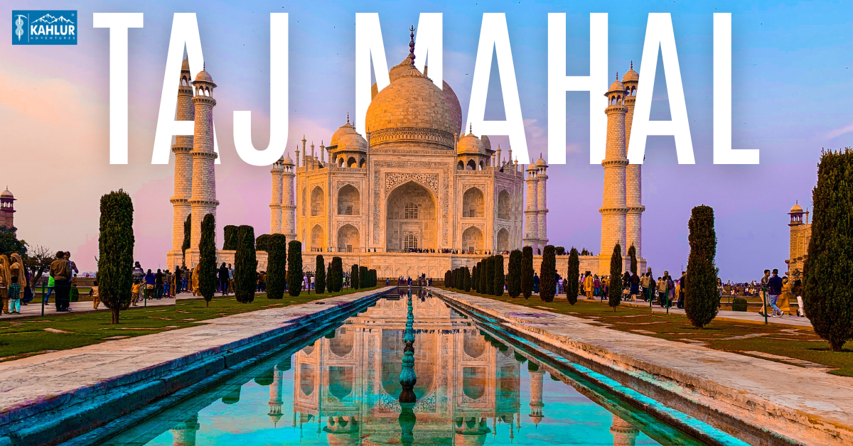 Explore the Taj Mahal with Kahlur Adventures