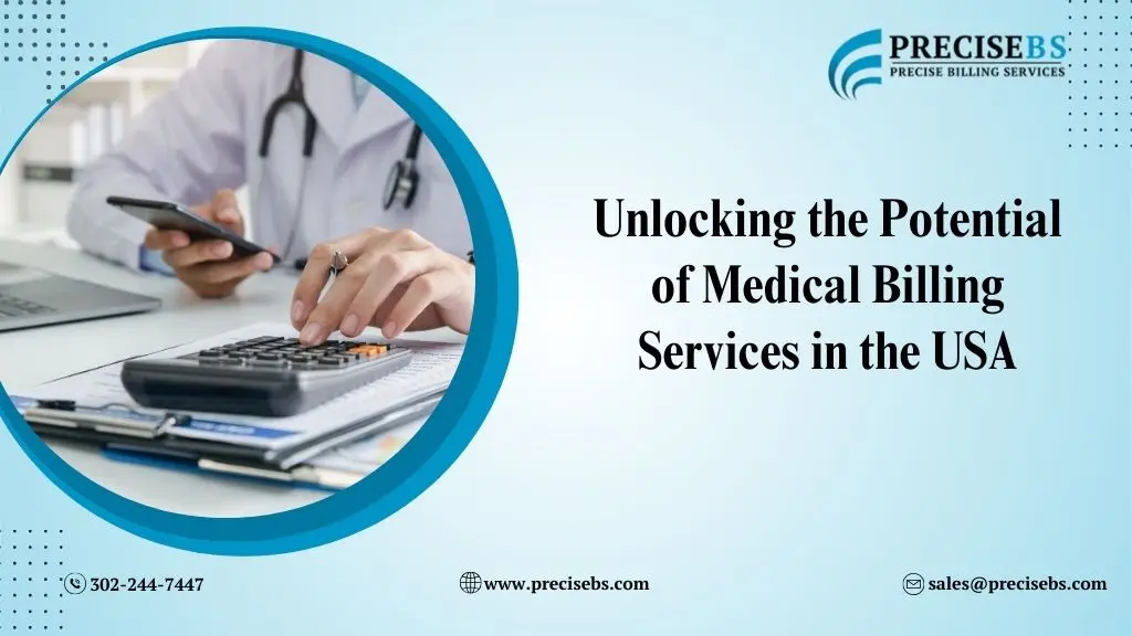 Unlocking the Potential of Medical Billing Services in the USA