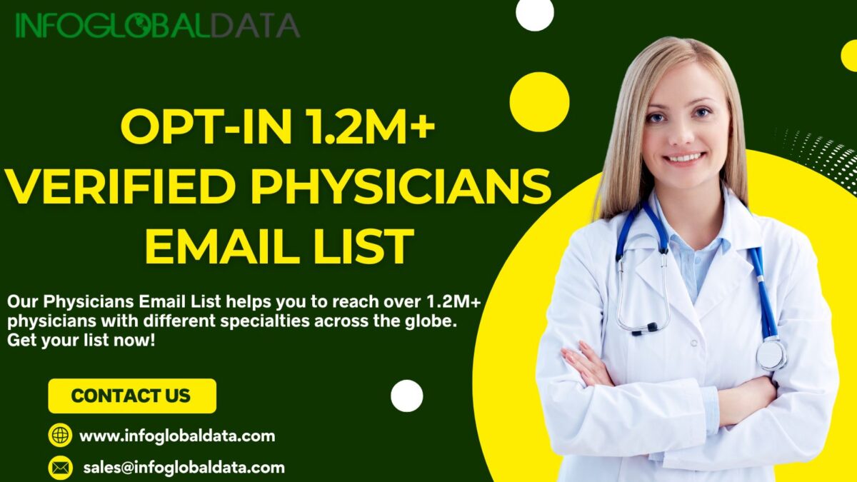 Elevating Healthcare Marketing: B2B Strategies for Leveraging Physicians Email Lists