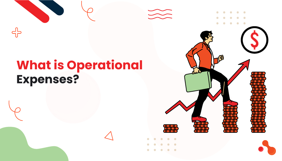 What is Operational Expenses?