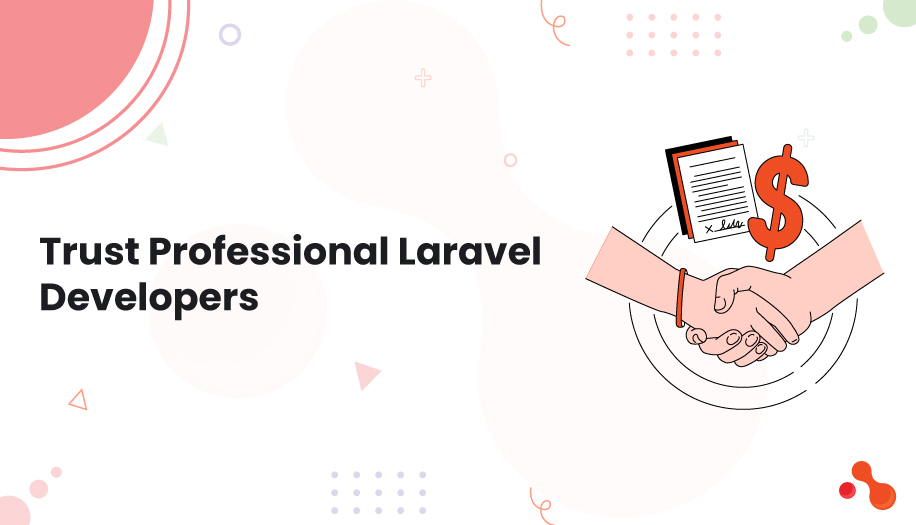Trust Professional Laravel Developers
