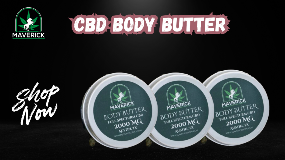 Discover the Ultimate in Skincare: Maverick Dispo’s CBD Body Butter 2000 mg