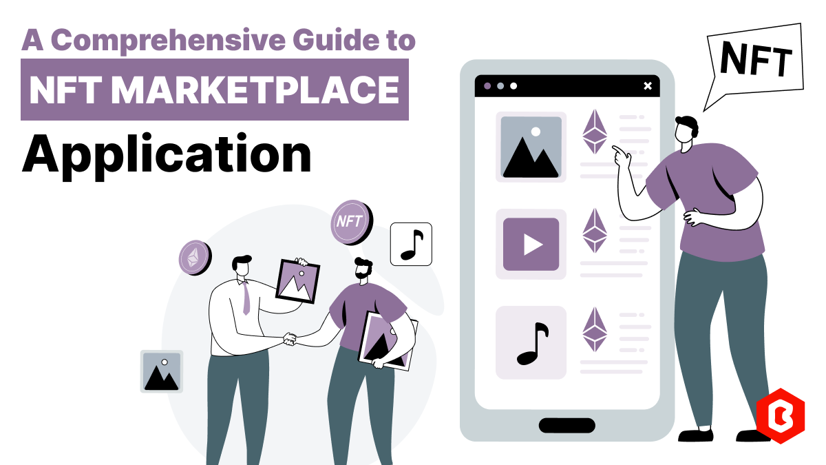 A Comprehensive Guide to NFT Marketplace Apps