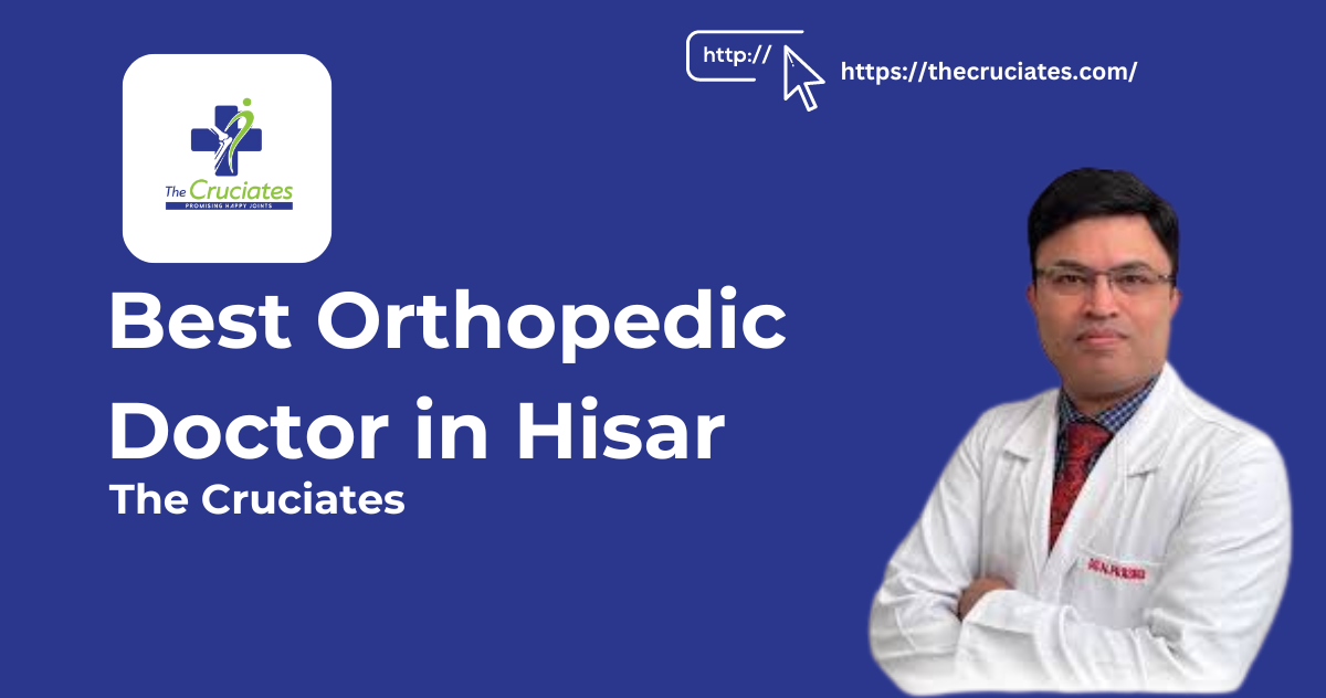 Best Orthopedic Doctor Hisar