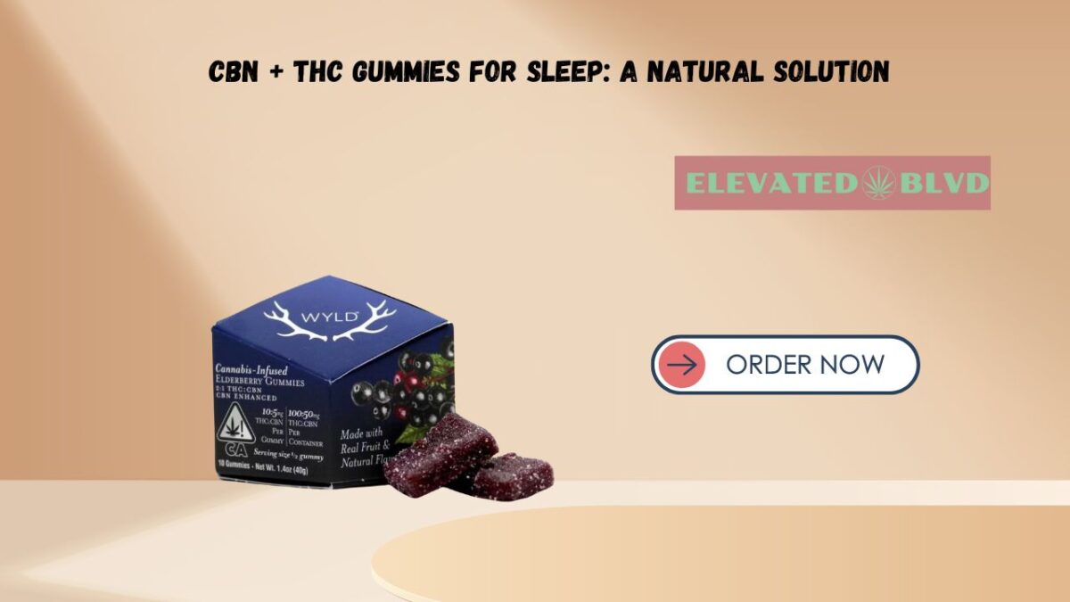 CBN + THC Gummies for Sleep: A Natural Solution