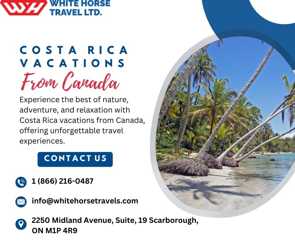 Discover the Best Costa Rica Vacations From Canada