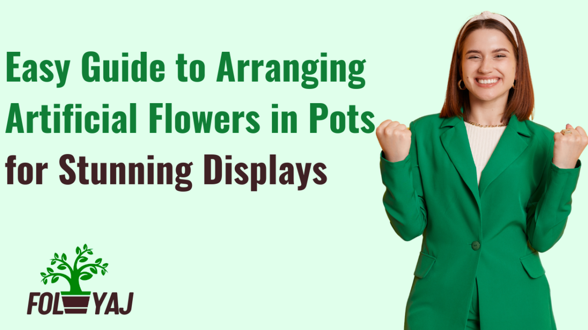 Easy Guide to Arranging Artificial Flowers in Pots for Stunning Displays