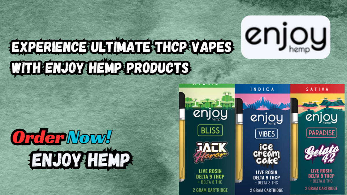 Experience Ultimate THCP Vapes with Enjoy Hemp Products