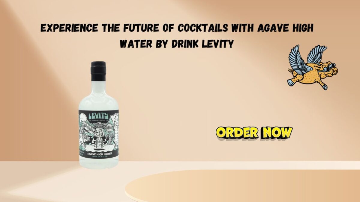 Experience the Future of Cocktails with Agave High Water by Drink Levity