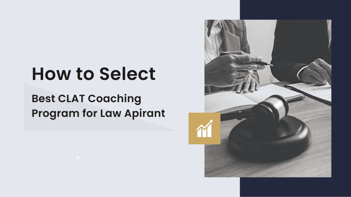 How to Select the Best CLAT Coaching Program for Law Aspirants