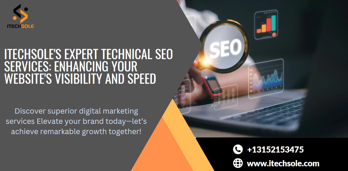 Itechsole's Expert Technical SEO Services: Enhancing Your Website's Visibility and Speed