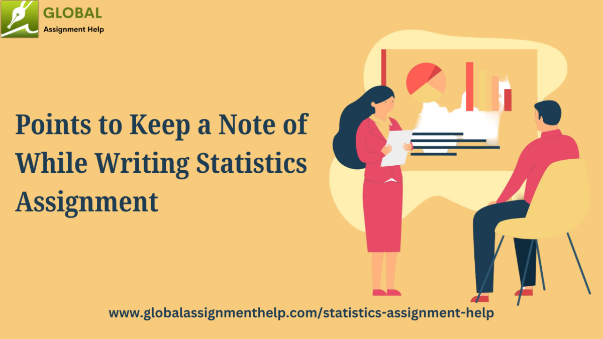 Points to Keep a Note of While Writing Statistics Assignment