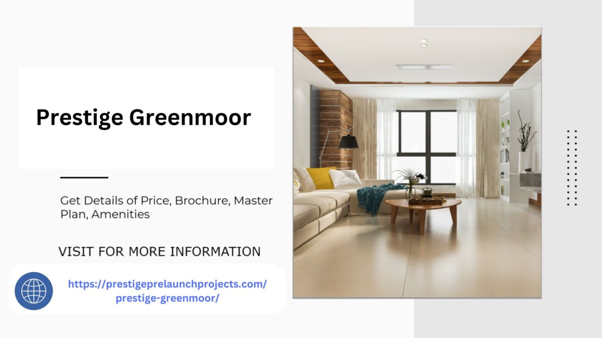 Prestige Greenmoor Bangalore Luxury Living Redefined