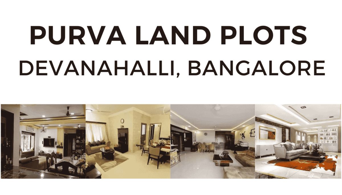 Purva Plots Devanahalli – Perfect for Your Dream Home