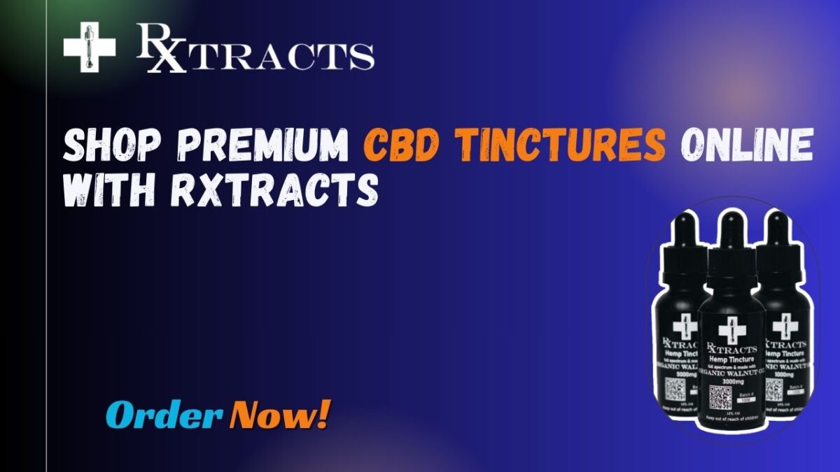 Shop Premium CBD Tinctures Online with Rxtracts